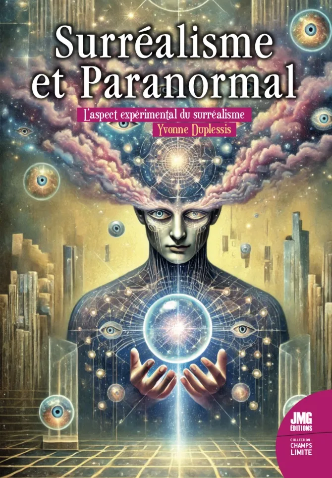 Couverture du livre « Surréalisme et paranormal : L’aspect expérimental du surréalisme », JMG Éditions