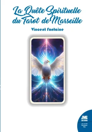Couverture du livre « La Quête Spirituelle du Tarot de Marseille », JMG Éditions
