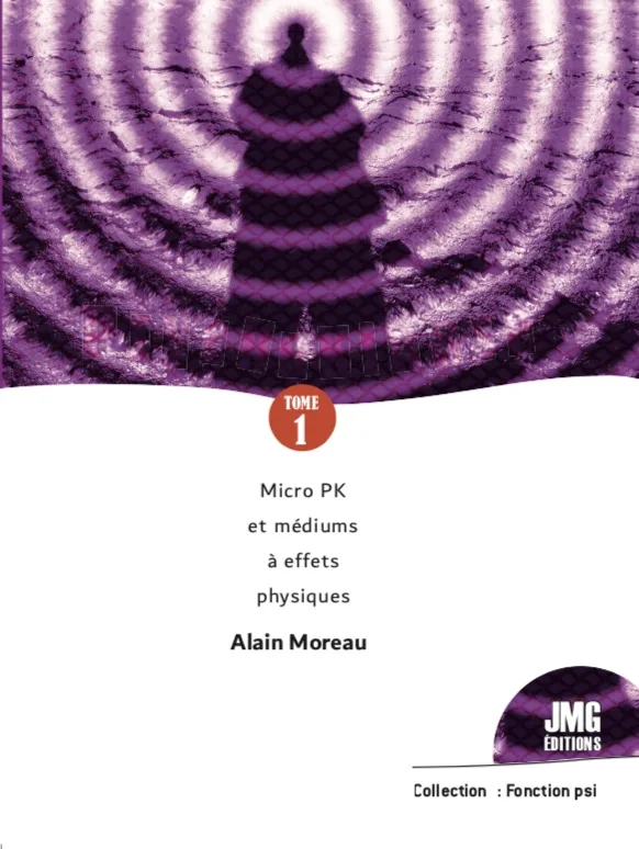 Couverture du livre « Psychokinèse, Tome I, Micro PK et médiums à effets physiques », JMG Éditions